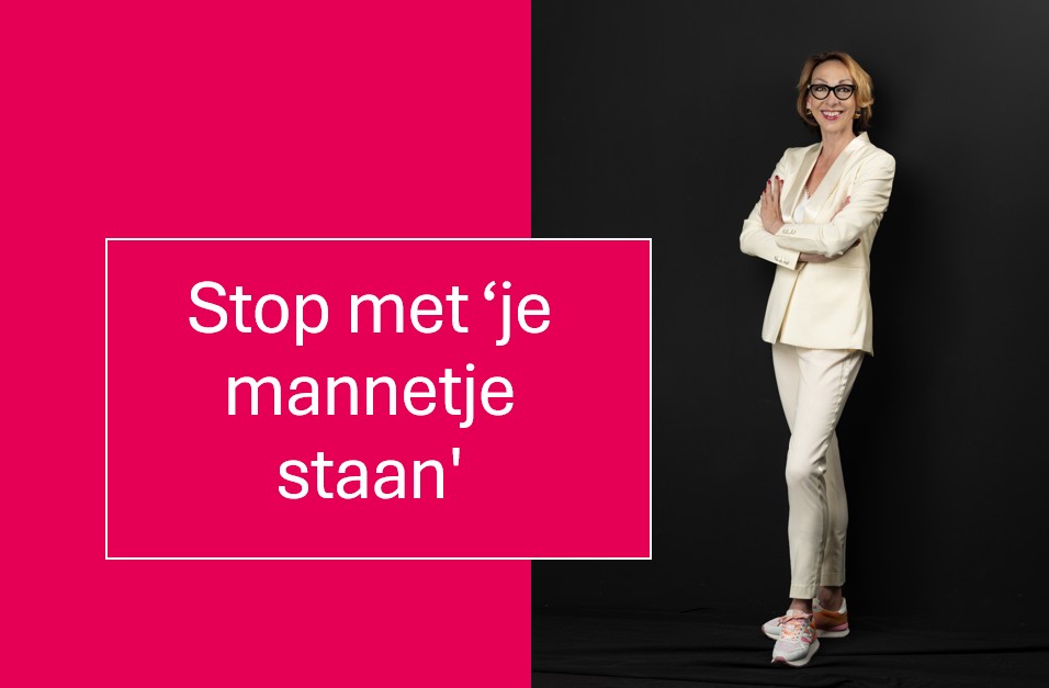 Blog - Hoezo teveel vrouw -Stop met je mannetje staan - www.hoezoteveelvrouw.nl