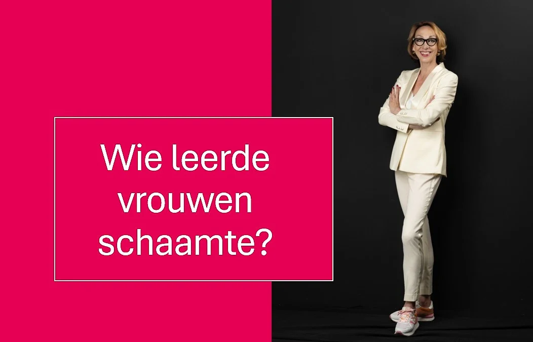Wie leerde vrouwen schaamte?