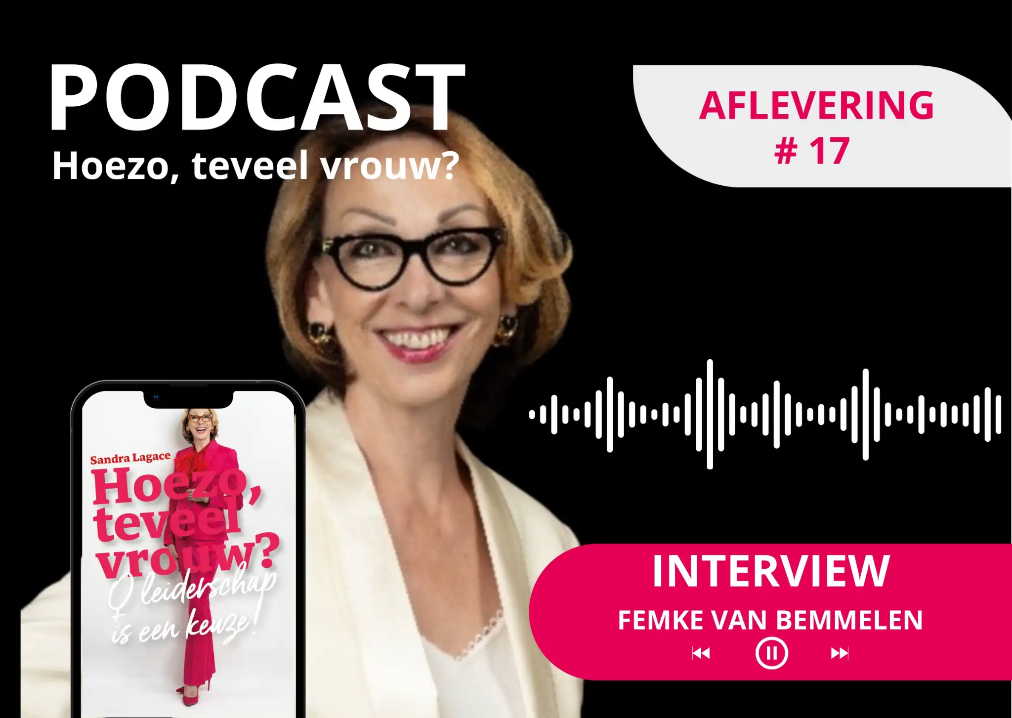 Afl 17 Podcast interview met Femke van Bemmelen - www.empowerwomen.nl